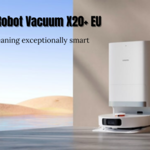 Xiaomi Robot Vacuum X20+ EU – Smart Laser Navigation | 4000Pa Suction | Auto Mop Lift |Smart AI Navigation & Mop